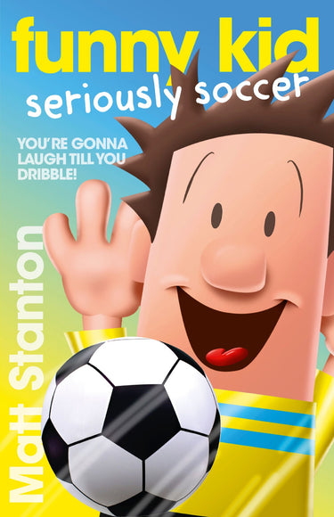 Funny Kid Seriously Soccer (funny Kid, #14)